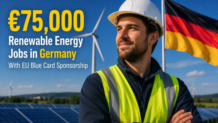 €75,000 Renewable Energy Jobs in Germany With EU Blue Card Sponsorship