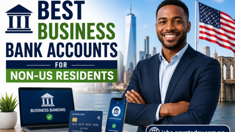Best Business Bank Accounts for Non-US Residents
